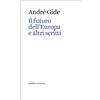 Quodlibet Il futuro dell'Europa e altri scritti