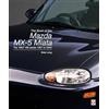 Veloce Publishing Ltd. The book of the Mazda MX-5 Miata: The 'Mk2' NB-series 1997 to 2004