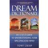 Dell Dream Dictionary: An A-to-Z Guide to Understanding Your Unconscious Mind