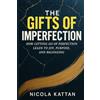 Book Bound Press The Gifts of Imperfection: How Letting Go of Perfection Leads to Joy, Purpose, and Belonging
