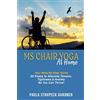 Worthy Of Wings Publishing MS Chair Yoga at Home Your Step-By-Step Guide: 25 Poses to Alleviate Tension, Tightness & Anxiety So You Can Thrive