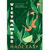 Quadrille Publishing Vietnamese Made Easy: Simple, Modern Recipes for Every Day