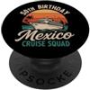 Cruise Ship Accessories 50 ° compleanno Messico Cruise Squad Vintage PopSockets PopGrip Adesivo