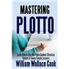 Lulu Mastering Plotto: Learn How to Use the Plotto Content Structure System in Seven Simple Lessons