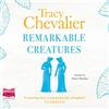 Tracy Chevalier Remarkable Creatures (CD)