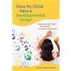 Sarah Vanover Does My Child Have a Developmental Delay? (Copertina rigida)