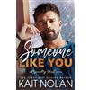 Kait Nolan Someone Like You (Tascabile) Rescue My Heart