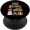 First Day of School Womens Teacher Teach Insegnante prescolare insegnamento uomo insegnante prescolare donne PopSockets PopGrip Adesivo