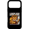 Funny Office Cat Door Meme Humor Custodia per iPhone 17 Pro Max I Know How Doors Work Funny Office Cat Citazione