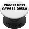 Peaceful Activist Scegli Speranza - Scegli Verde ~ PopSockets PopGrip Adesivo