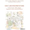 Ledizioni Educare per prevenire. La formazione sulla sviluppo linguistico nella scuola dell'infanzia. Ediz. illustrata