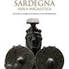 Skira Sardegna. Isola megalitica. Dai menhir ai nuraghi: storie di pietra nel cuore del Mediterraneo