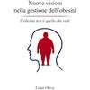 EBS Print Nuove visioni nella gestione dell'obesità: L'obesità non è quello che vedi