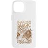 Black Mom African American Afro Women Mo Custodia per iPhone 14 Nero Mamma Magia Africano Americano Mamma Nera Madre Melanina