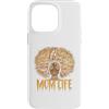 Black Mom African American Afro Women Mo Custodia per iPhone 14 Pro Max Mamma Vita Nero Mamma Afro Capelli Afro Americano Madre Melanina