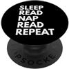 Reading Lover Design Sleep Nap Read Repeat Book Lover Reader Reading PopSockets PopGrip Adesivo
