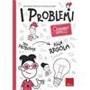 Erickson Libro - Carla Bertolli / Silvana Poli / Daniela Lucangeli - I Problemi. Quaderno