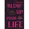 Áine Rock Blow Up Your Life (Copertina rigida) (PRESALE 20/10/2026)