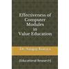 Sanjay Koriya Effectiveness of Computer Modules in Value Education (Tascabile)