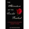 Liz Hedgecock The Adventure of the Scarlet Rosebud (Tascabile)