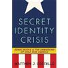 Matthew J. Costello Secret Identity Crisis (Tascabile)