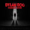 52733 DYLAN DOG Horror Show - Anteprima Speciale