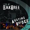Live at Oak Tree: Austins Bridge (CD) Austins Bridge Dottie Leonard-Miller