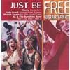 VARIOUS ARTISTS Just Be Free Super Party Fun H (CD)