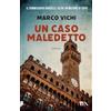 TEA Un caso maledetto. Un'avventura del commissario Bordelli