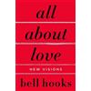 bell hooks All About Love (Tascabile) Love Song to the Nation