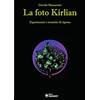 SANDIT Libri La foto Kirlian
