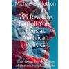 Michael P Clutton 555 Reasons to Roll Your Eyes at American Politics (Tascabile)