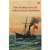 J Wilkinson The Narrative Of A Blockade-Runner (Edition1) (Tascabile)