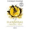 Thomas Harris Hannibal: El origen del mal / Hannibal Rising (Tascabile)