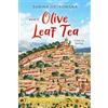 Sabina Ostrowska Olive Leaf Tea (Tascabile) New Life in Andalusia