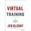 Jeb Blount Virtual Training (Copertina rigida) Jeb Blount