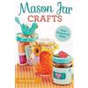 Ana Araujo Mason Jar Crafts (Tascabile)