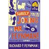 Richard P Feynman Surely You're Joking Mr Feynman (Tascabile)