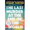 Stuart Turton The Last Murder at the End of the World (Tascabile)
