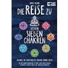 Viola Klang Die Reise zu deinen sieben Chakren: Mit der Chakra Energ (Tascabile)