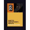 Zach Schonfeld 24-Carat Black's Ghetto: Misfortune's Wealth (Tascabile) 33 1/3