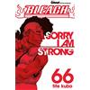 GLENAT JEUNESSE Bleach 66: Sorry I am strong