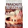 Random House Publishing Group Parachute Infantry: An American Paratrooper's Memoir of D-Day and the Fall of the Third Reich