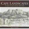 Univ of Cape Town Pr Cape Landscapes: Sir John Herschel's Sketches 1834 1838