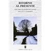 Psiche Ritorno al presente. Percorso di Henriette Lannes. Allieva di G. I. Gurdjieff