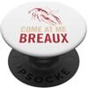 Cajun Crawfish Boil Seafood Festival Gra Come At Me Breaux Funny Crawfish Cajun Seafood Humor Aragosta PopSockets PopGrip Adesivo