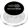 Dim's Designs Italy Conto Corrente Alternato - Gioco di Parole sul Denaro PopSockets PopGrip per MagSafe