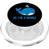 THE BEST WHALE LOVER PRESENTS Hi, I'm A Whale Boys Girls Costume Cute Cartoon Animal Citazione PopSockets PopGrip per MagSafe