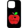 SCHOOL TEACHER PRESENTS Custodia per iPhone 15 Pro Max Amo insegnare insegnante citazione dicendo slogan frase Apple