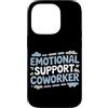 Emotional Support Coworker Do Not Pet Gi Custodia per iPhone 14 Pro Collaboratore di supporto emotivo
